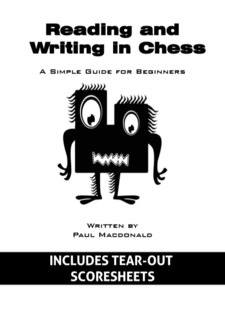 Reading and Writing in Chess, A Simple Guide for Beginners